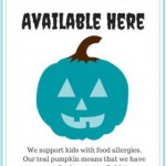 A teal pumpkin says you care about kids with allergies